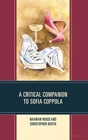 Critical Companion To Sofia Coppola - Naaman Wood [KSIĄŻKA]