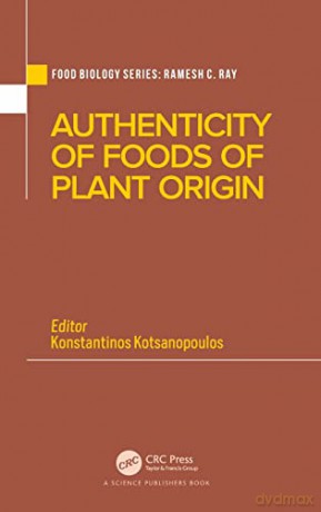 Authenticity Of Foods Of Plant Orig [KSIĄŻKA]
