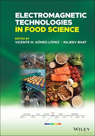 Electromagnetic Technologies In Food Sc [KSIĄŻKA]