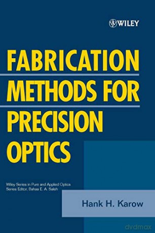 Fabrication Methods For Precision Opt - Karow [KSIĄŻKA]