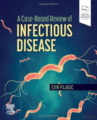 Casebased Review Of Infectious Disease - Edin Pujagic [KSIĄŻKA]