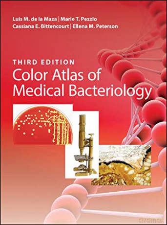Color Atlas Of Medical Bacteriology 3rd - Luis M. De La Maza [KSIĄŻKA]