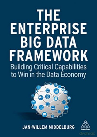 Enterprise Big Data Framework - J-W Middelburg [KSIĄŻKA]
