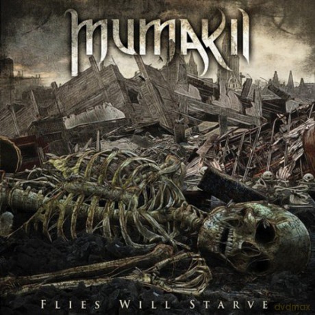Mumakil: Flies Will Starve [CD]