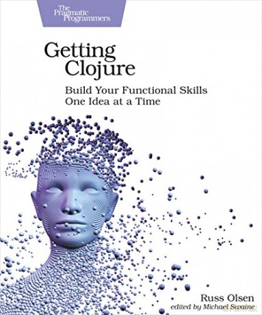 Getting Clojure - Russ Olsen [KSIĄŻKA]