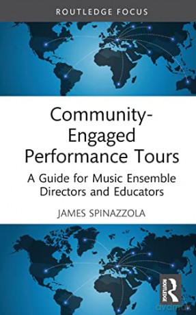 Communityengaged Performance Tours - James Spinazzola [KSIĄŻKA]