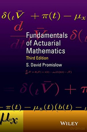 Fundamentals Of Actuarial Mathematics 3r - S. David Promislow [KSIĄŻKA]