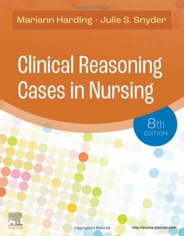 Clinical Reasoning Cases In Nursing - Mariann M. Harding [KSIĄŻKA]