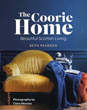 Coorie Home Beautiful Scottish Living - Beth Pearson [KSIĄŻKA]