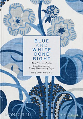 Blue And White Done Right - Hudson Moore [KSIĄŻKA]