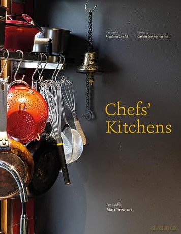 Chefs Kitchens - Stephen Crafti [KSIĄŻKA]