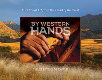 By Western Hands - Chase Reynold Ewald [KSIĄŻKA]