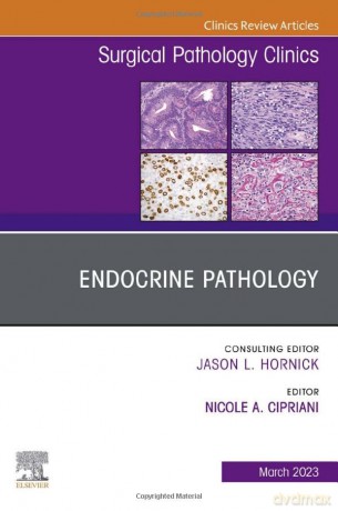 Endocrine Pathology An Issue Of Surgical - Nicole A. Cipriani [KSIĄŻKA]