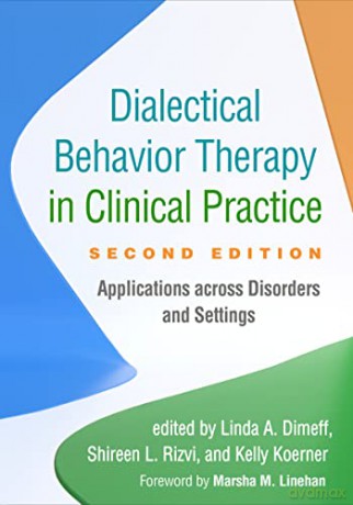 Dialectical Behavior Therapy In Clinical - Linda A. Dimeff [KSIĄŻKA]