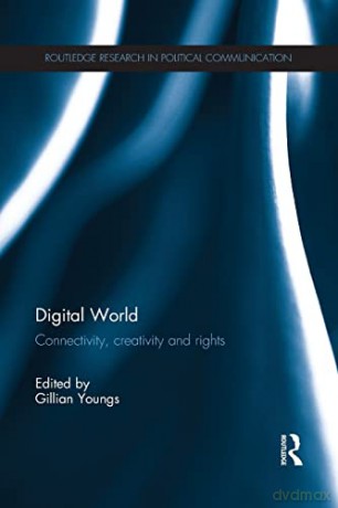 Digital World: Connectivity, Creativity - Gillian Youngs [KSIĄŻKA]
