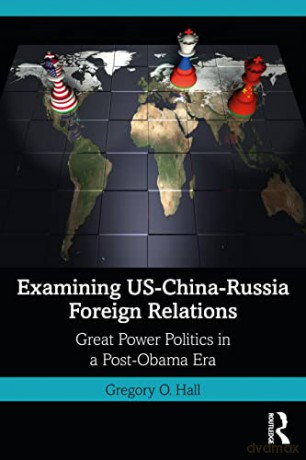 Examining Uschinarussia Foreign Relation - Gregory O. Hall [KSIĄŻKA]