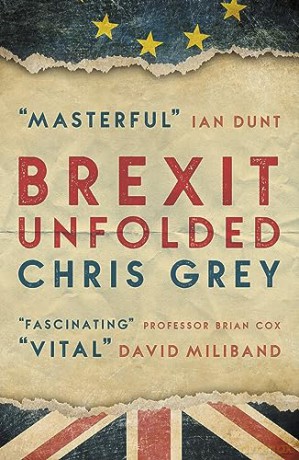 Brexit Unfolded - Chris Grey [KSIĄŻKA]