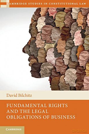 Fundamental Rights And The Legal Obliga - Bilchitz David [KSIĄŻKA]