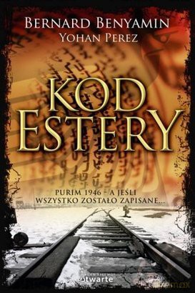 Kod Estery - Bernard Benyamin, Yohan Perez [KSIĄŻKA]