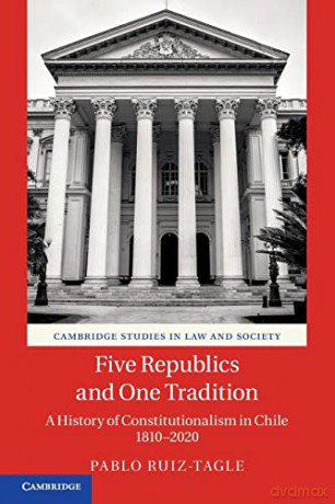Five Republics And One Tradition - Ruiz-Tagle Pablo [KSIĄŻKA]