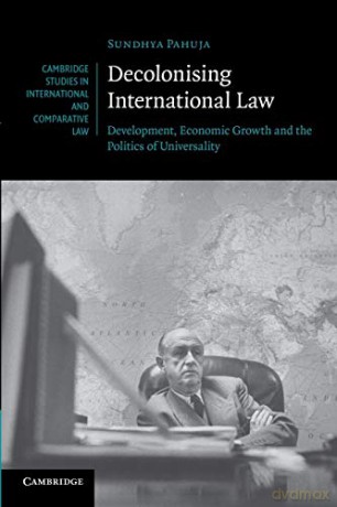 Decolonising International Law - Pahuja Sundhya [KSIĄŻKA]