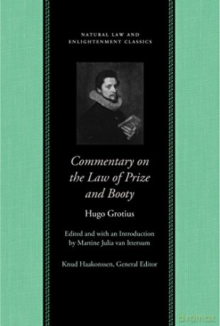 Commentary On The Law Of Prize And Boot - GrotiusHugo [KSIĄŻKA]