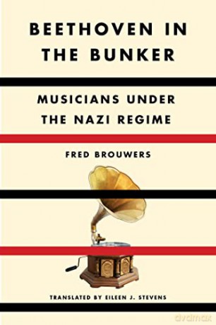 Beethoven In The Bunker - Fred Brouwers [KSIĄŻKA]
