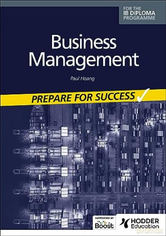 Business Management For The Ib Diploma - Paul Hoang [KSIĄŻKA]