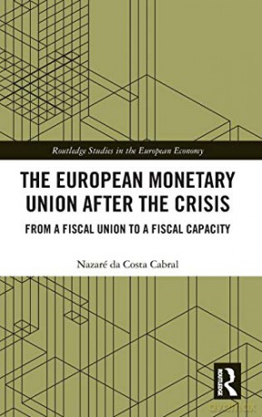 European Monetary Union After The Crisis - Da Costa Cabral Naza [KSIĄŻKA]