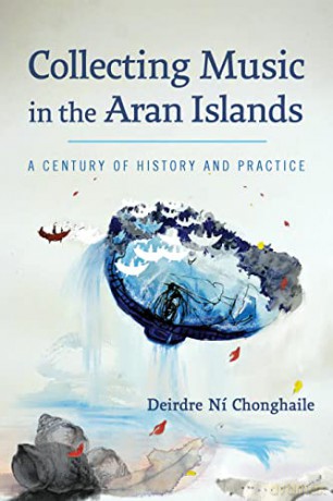 Collecting Music In The Aran Islands - Chonghaile [KSIĄŻKA]