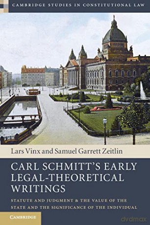 Carl Schmitts Early Legal-Theoretical - Translate Edited An [KSIĄŻKA]