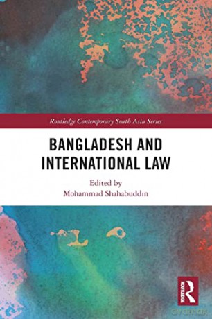 Bangladesh And International Law - Mohamma Shahabuddin [KSIĄŻKA]