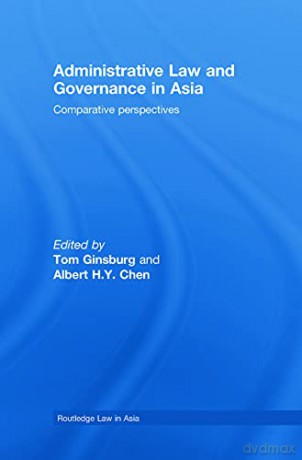 Administrative Law And Governance In Asi - Tom Ginsburg [KSIĄŻKA]