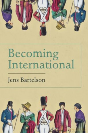 Becoming International - Bartelson Jens [KSIĄŻKA]