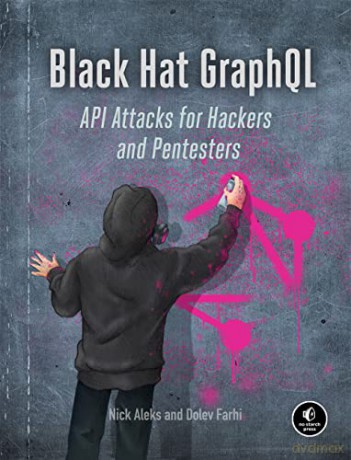 Black Hat Graphql - Nick Aleks [KSIĄŻKA]