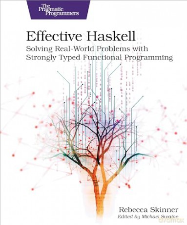 Effective Haskell - Rebecca Skinner [KSIĄŻKA]