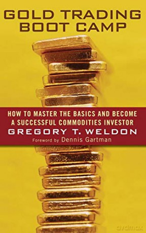 Gold Trading Boot Camp - Weldon [KSIĄŻKA]