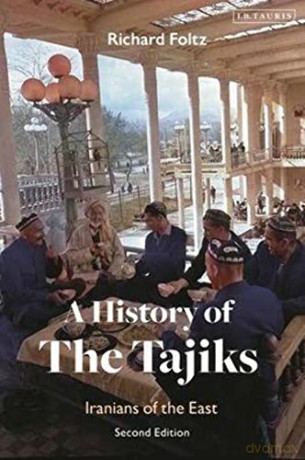 History Of The Tajiks - Richard Foltz [KSIĄŻKA]