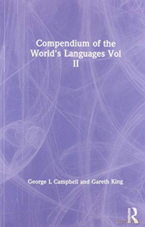 Compendium Of The Worlds Languages 2 Vol - George L. Campbell [KSIĄŻKA]