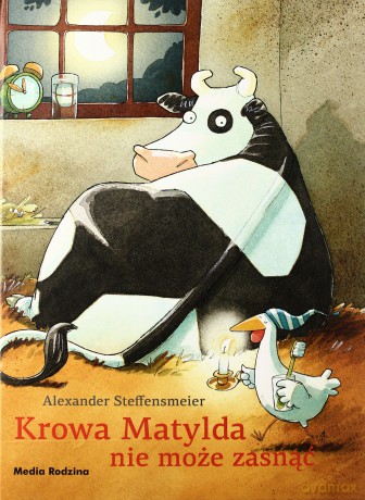Krowa Matylda nie może zasnąć - Alexander Steffenmeier [KSIĄŻKA]