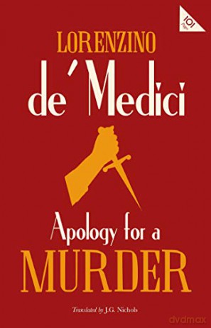 Apology For A Murder - Lorenzino De Medici [KSIĄŻKA]