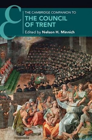 Cambridge Companion To The Council Of Tr - Nelson H. Minnich [KSIĄŻKA]