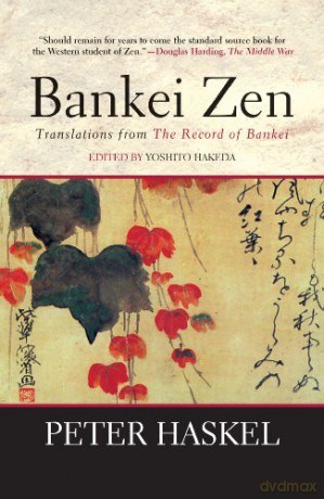 Bankei Zen: Translations From The Record - Yoshito Hakeda [KSIĄŻKA]