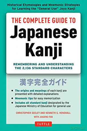 Complete Guide To Japanese Kanji - Christopher Seely [KSIĄŻKA]