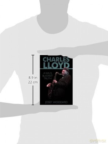 Charles Lloyd - Josef Woodard [KSIĄŻKA]