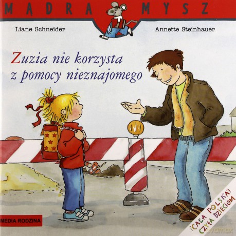 Zuzia nie korzysta z pomocy nieznajomego [KSIĄŻKA] 
