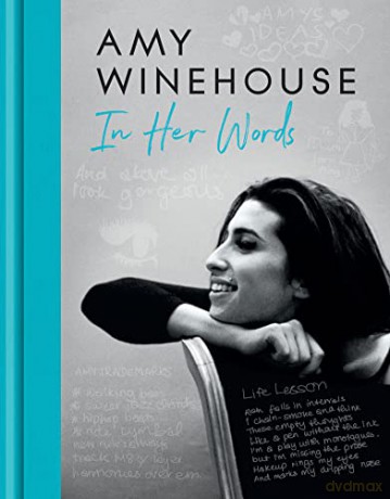 Amy Winehouse In Her Words - Amy Winehouse Founda [KSIĄŻKA]