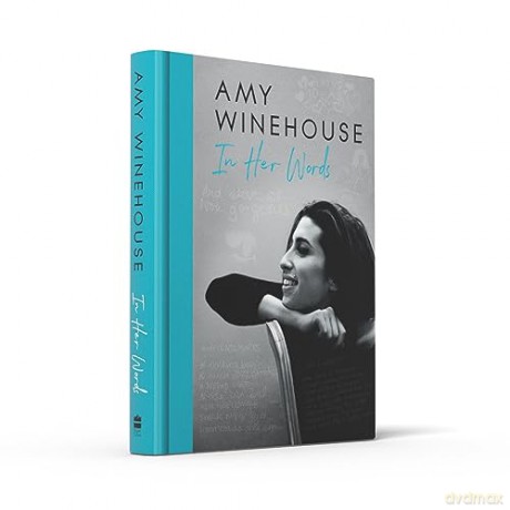 Amy Winehouse In Her Words - Amy Winehouse Founda [KSIĄŻKA]