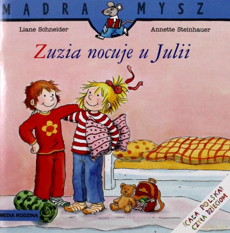 Zuzia nocuje u Julii  - Liane Schneider [KSIĄŻKA]