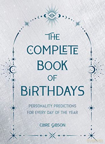 Complete Book Of Birthdays Gift Edition - Clare Gibson [KSIĄŻKA]